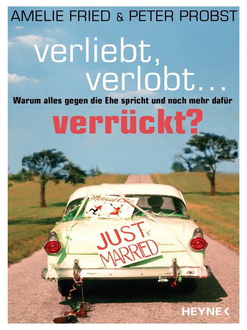 Title details for Verliebt, verlobt--verrückt? by Amelie Fried - Available